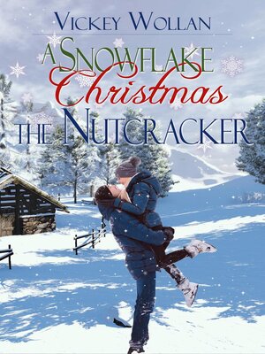 cover image of A Snowflake Christmas--The Nutcracker